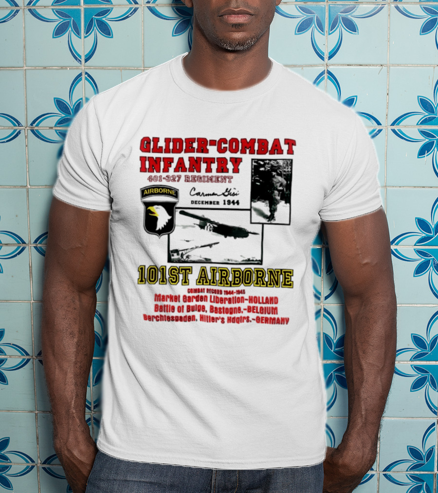Glider Combat Infantry 401 327 Regiment 101st Airborne Market Garden Arnhem September 1944 T-Shirt