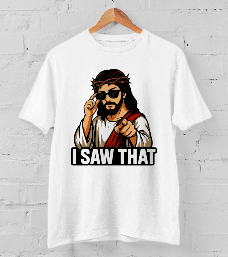 Jesus I Saw That Sunglasses Pointing Gesture T-Shirt