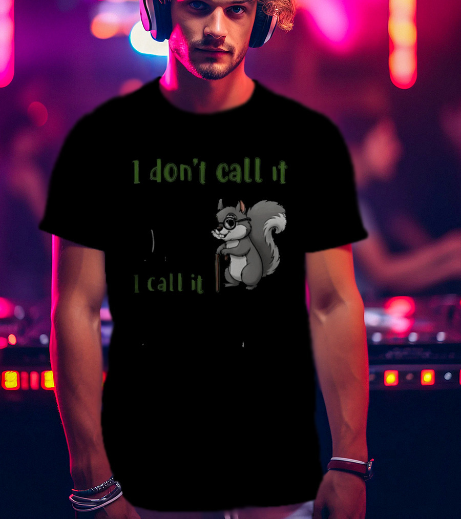 I Don't Call It Getting Old I Call It Outliving The Warranty Squirrel T-Shirt