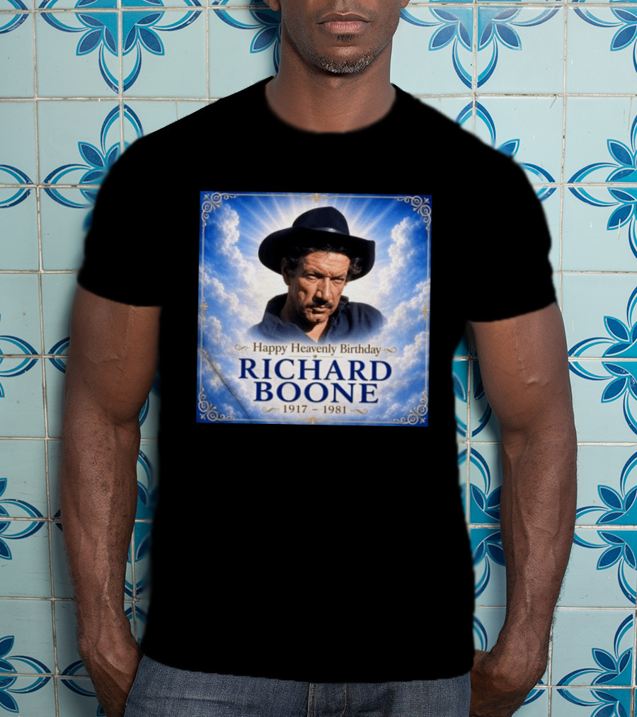 Happy Heavenly Birthday Richard Boone 1917 1981 Cloud T-Shirt
