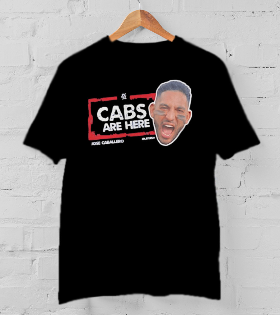 Cabs Are Here Jose Caballero Tampa Bay Rays T-Shirt