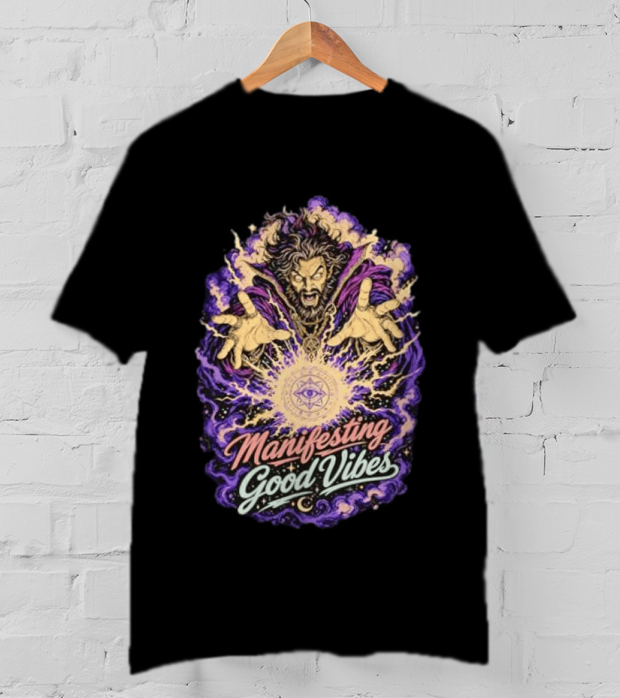 Manifesting Good Vibes Sorcerer Magic Spellcasting Ritual T-Shirt