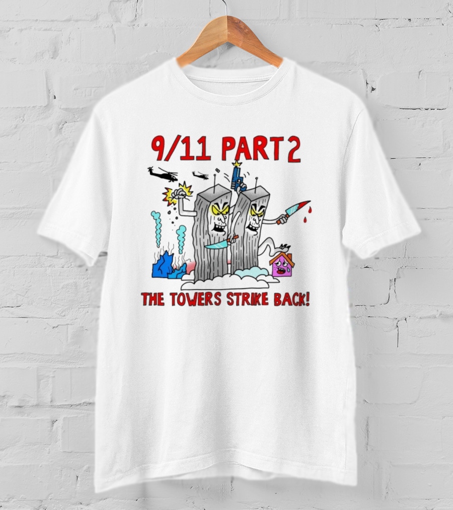 9 11 Part 2 The Towers Strike Back Cartoon T-Shirt