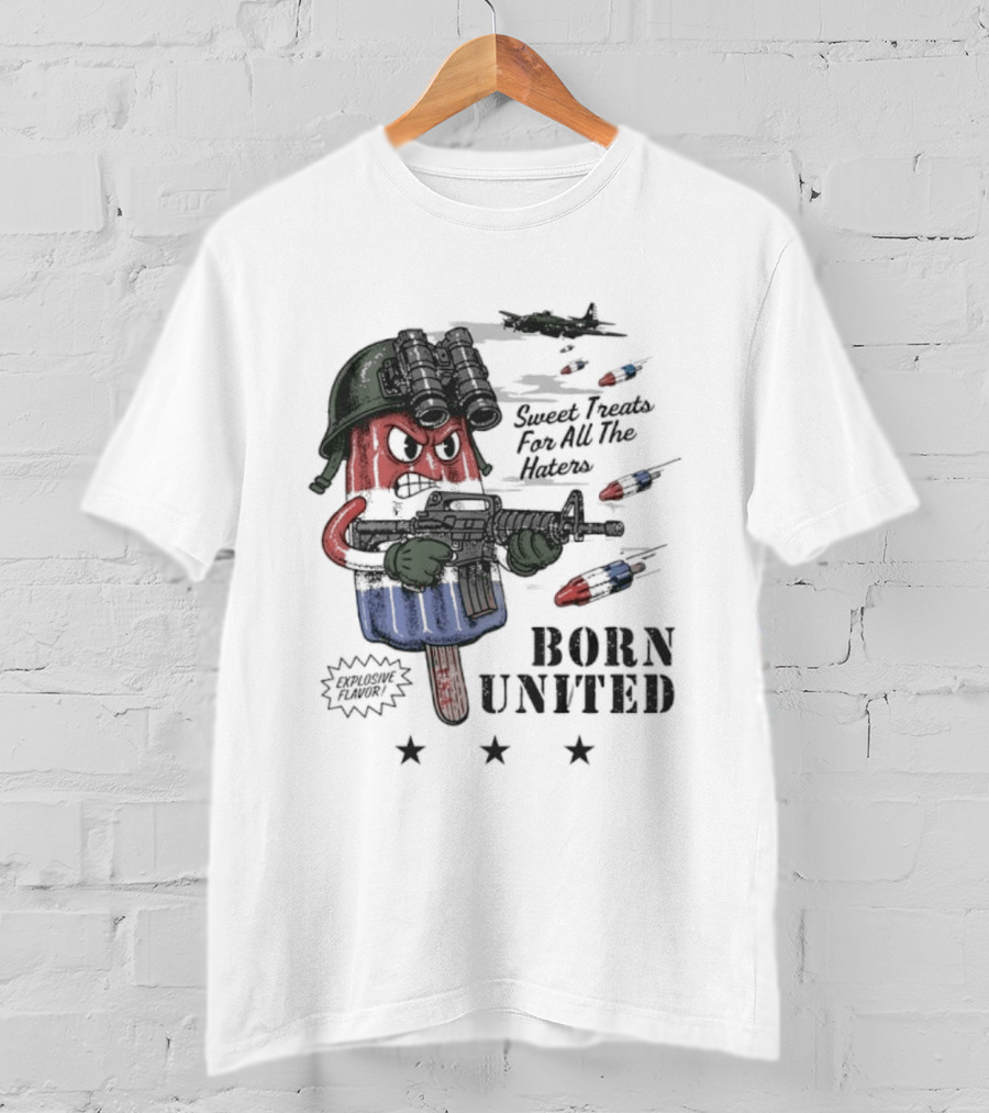Born United Explosive Flavor USA Sweet Treats Haters Bomb Pop T-Shirt