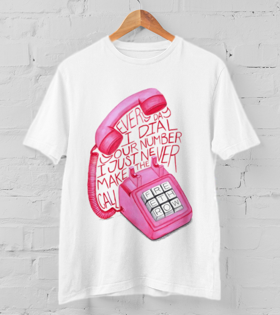 Every Day I Dial Your Number I Just Never Make The Call Retro Pink Telephone T-Shirt