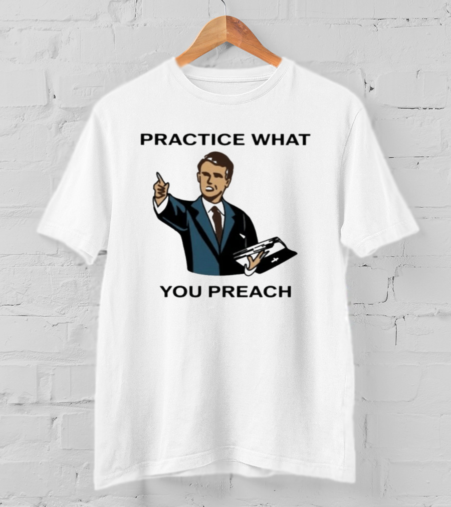 Practice What You Preach Preacher Avivra Bible T-Shirt