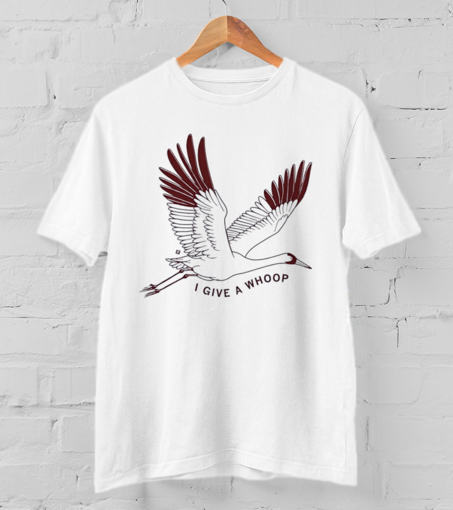 I Give A Whoop Whooping Crane Wings Spread T-Shirt