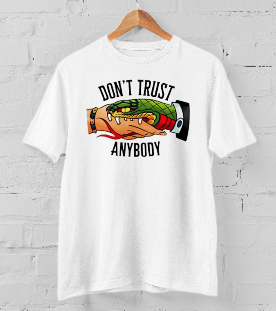 Snake Handshake Don't Trust Anybody Tattoo Warning T-Shirt