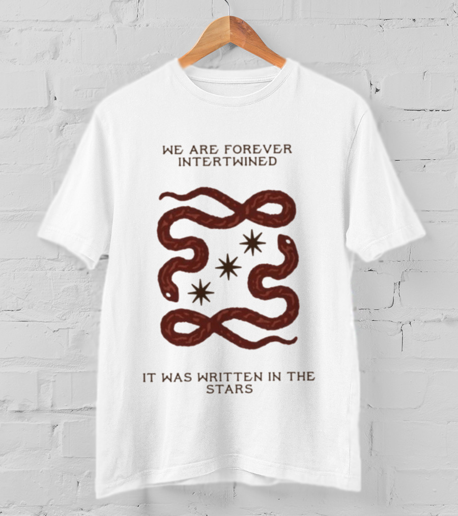 We Are Forever Intertwined Snakes It Was Written In The Stars T-Shirt