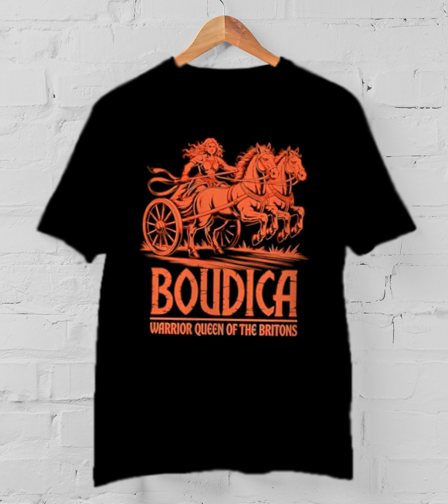 Boudica Warrior Queen Of The Britons Chariot Fighter T-Shirt