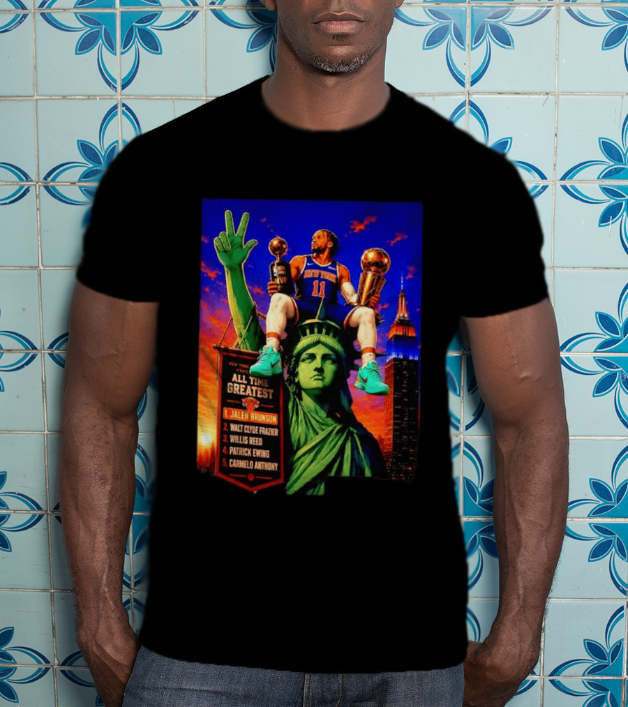 Jalen Brunson New York Knicks All Time Greatest List Liberty Statue T-Shirt
