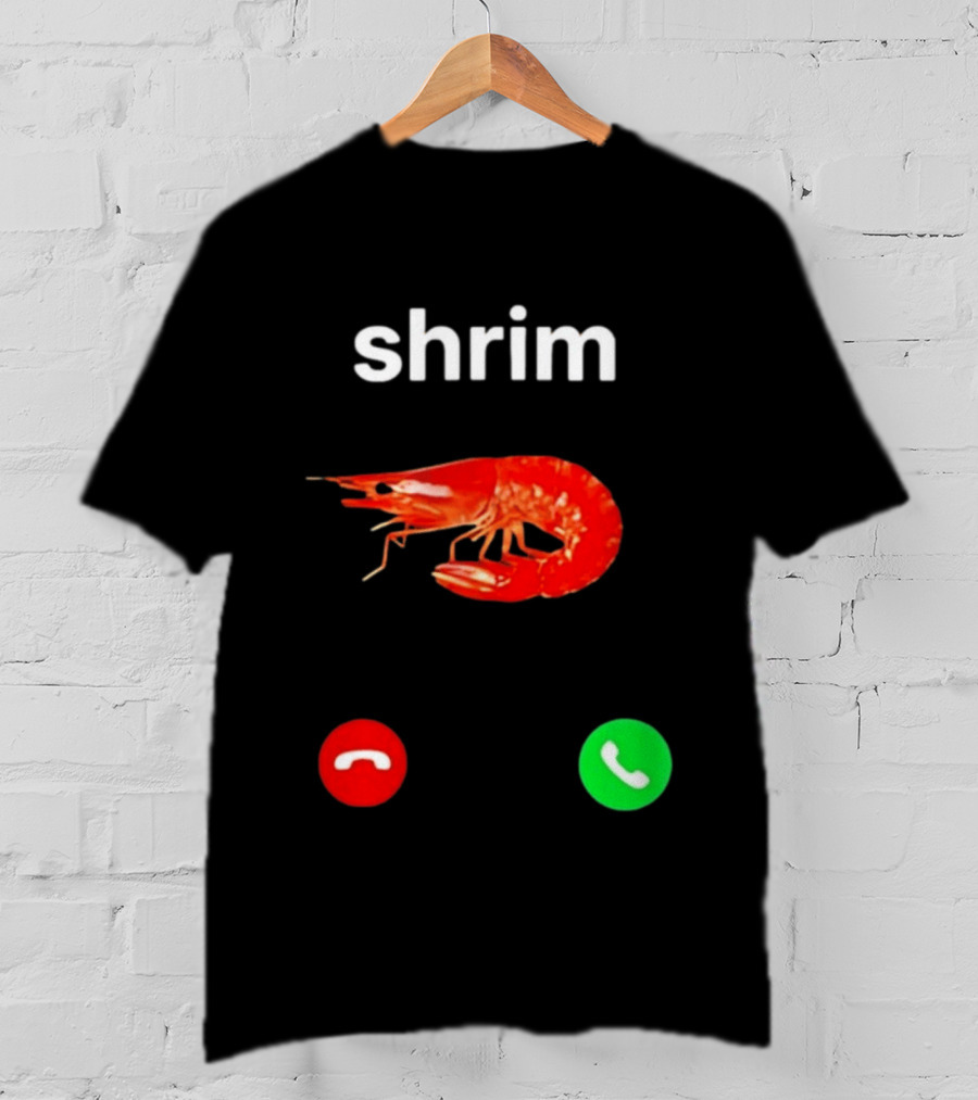 Shrim Incoming Call Screen Funny Phone Picture T-Shirt
