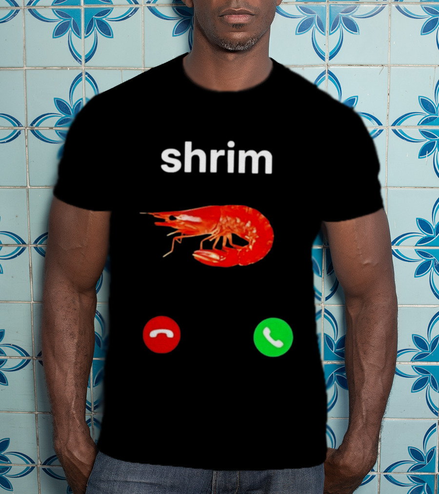 Shrim Incoming Call Screen Funny Phone Picture T-Shirt