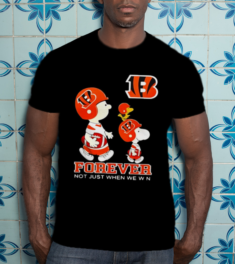 Cincinnati Bengals Forever Charlie Brown Snoopy Not Just When We Win T-Shirt
