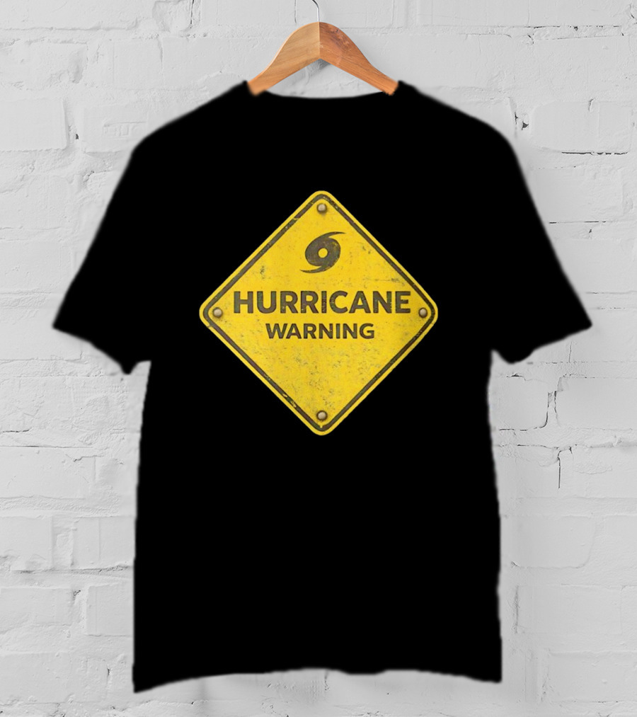 Hurricane Warning Alert Hazard Sign Weather Disaster Caution T-Shirt