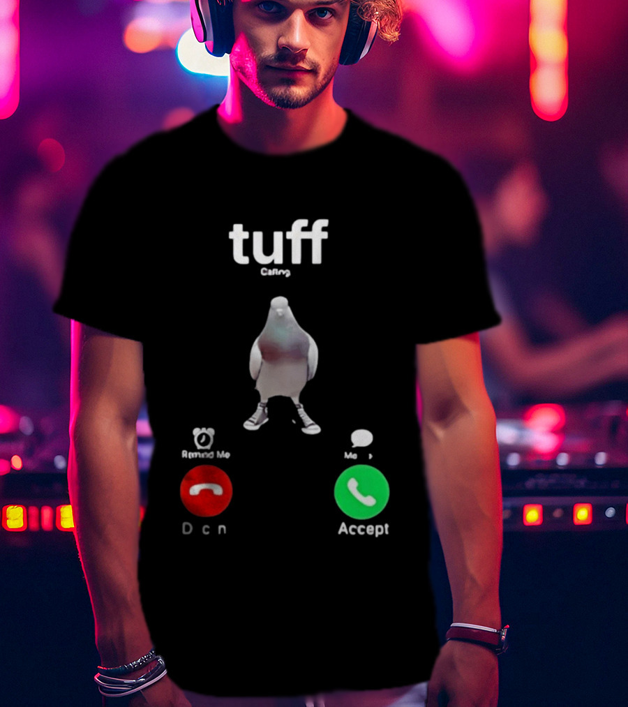 Tuff City Pigeon Call Screen Decline Accept T-Shirt