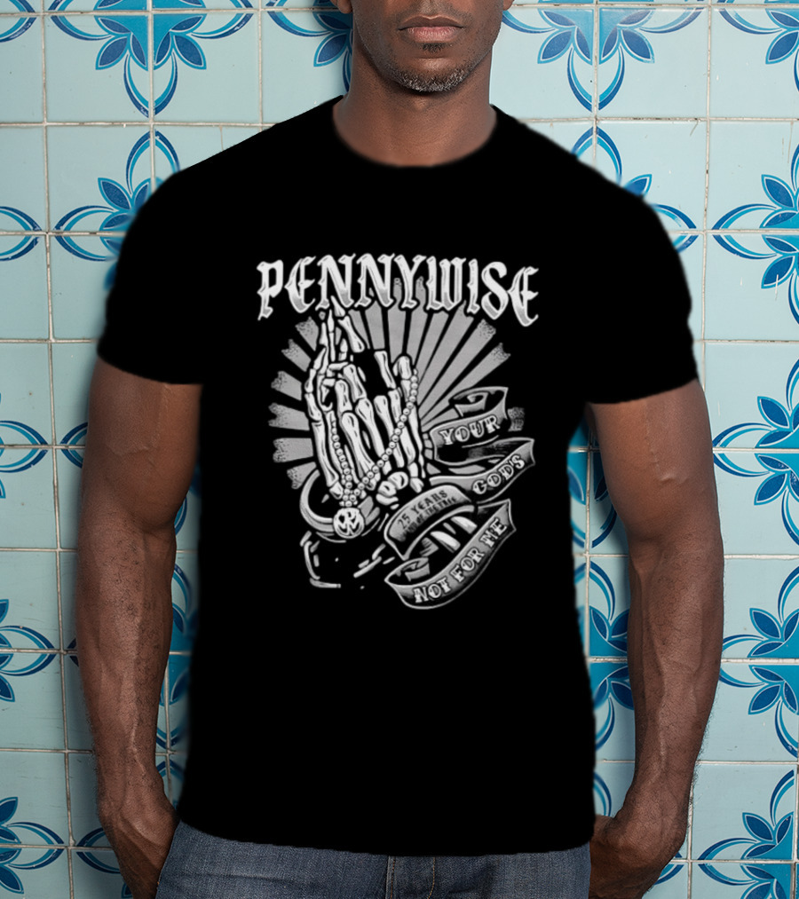 Pennywise Praying Skeleton Hands Your Gods Not For Me 25 Years T-Shirt