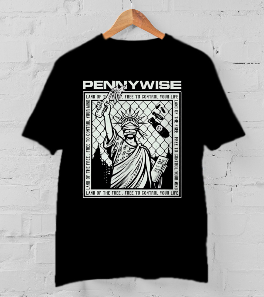 Pennywise Land Of The Free Liberty 25 Years 2001 2026 Control Your Mind Statue Bomb T-Shirt