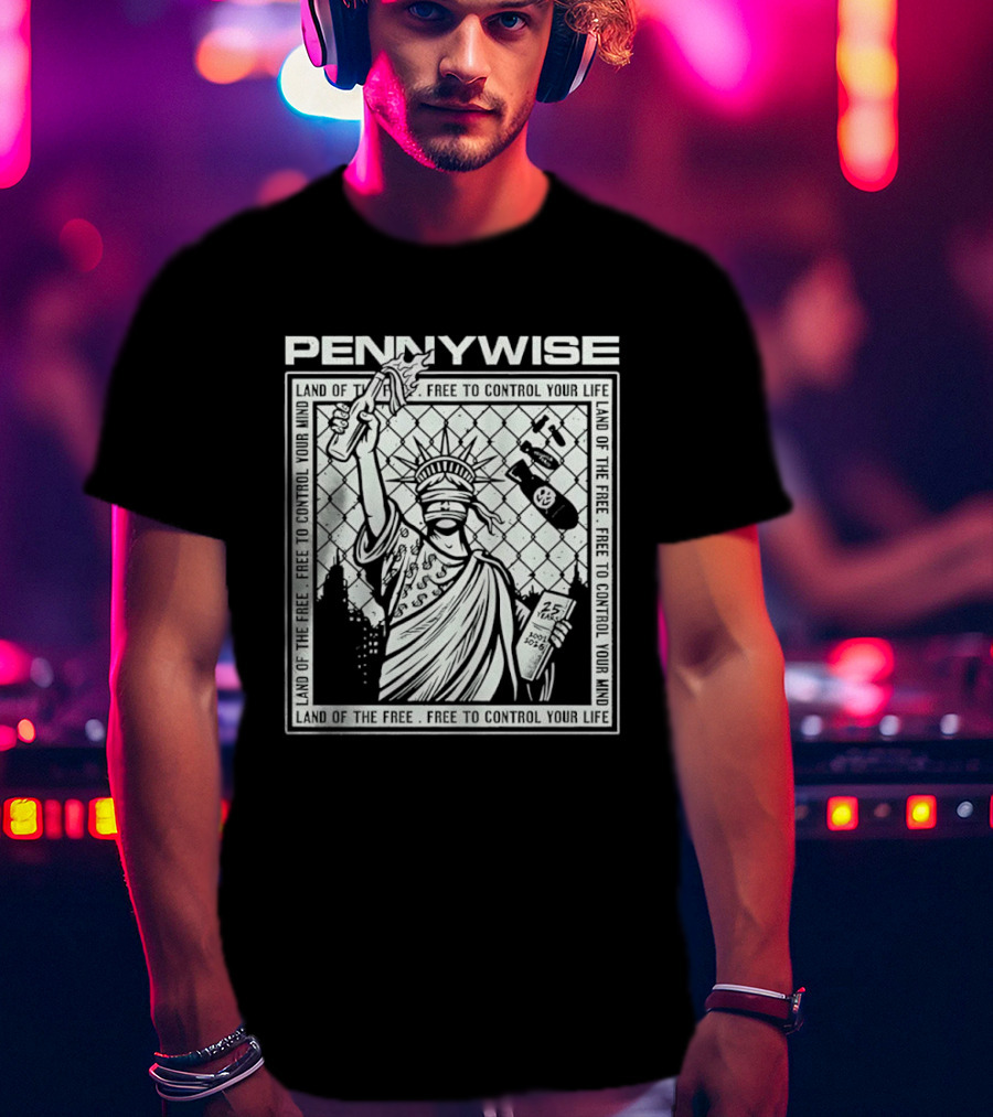 Pennywise Land Of The Free Liberty 25 Years 2001 2026 Control Your Mind Statue Bomb T-Shirt