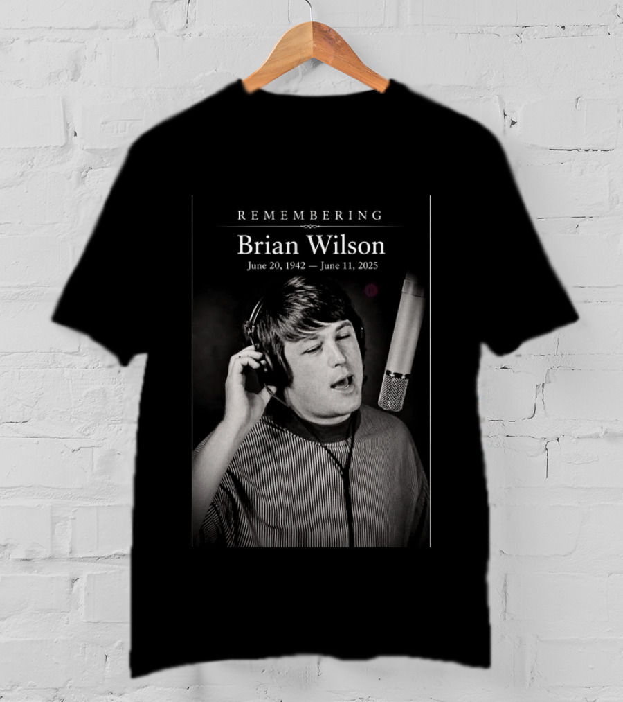 Remembering Brian Wilson June 20 1942 June 11 2025 T-Shirt