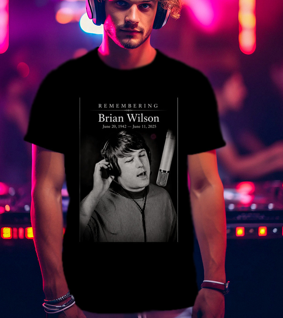 Remembering Brian Wilson June 20 1942 June 11 2025 T-Shirt