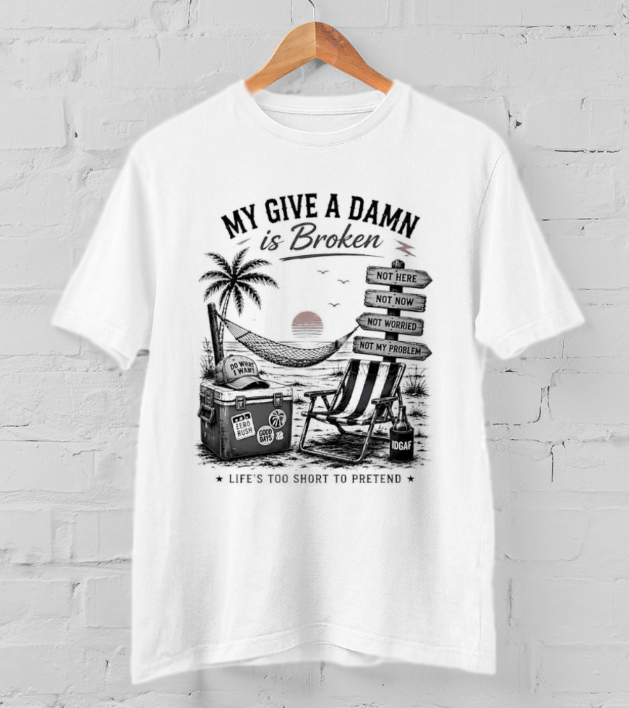 My Give A Damn Is Broken Beach Hammock Palm Trees Sunset Relaxation T-Shirt