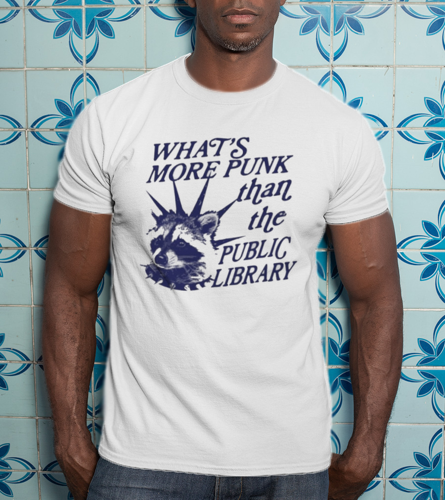 What's More Punk Than The Public Library Reading Raccoon T-Shirt