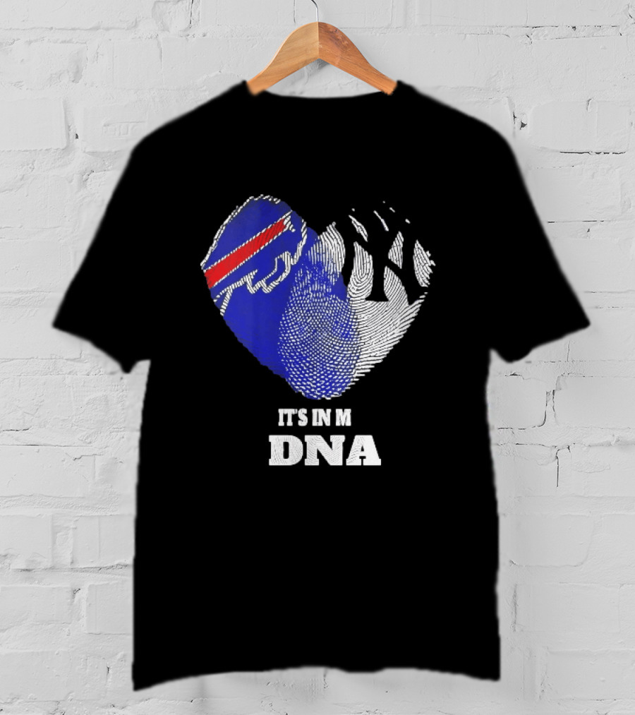 Buffalo Bills New York Yankees It's In My DNA Sports Fan T-Shirt