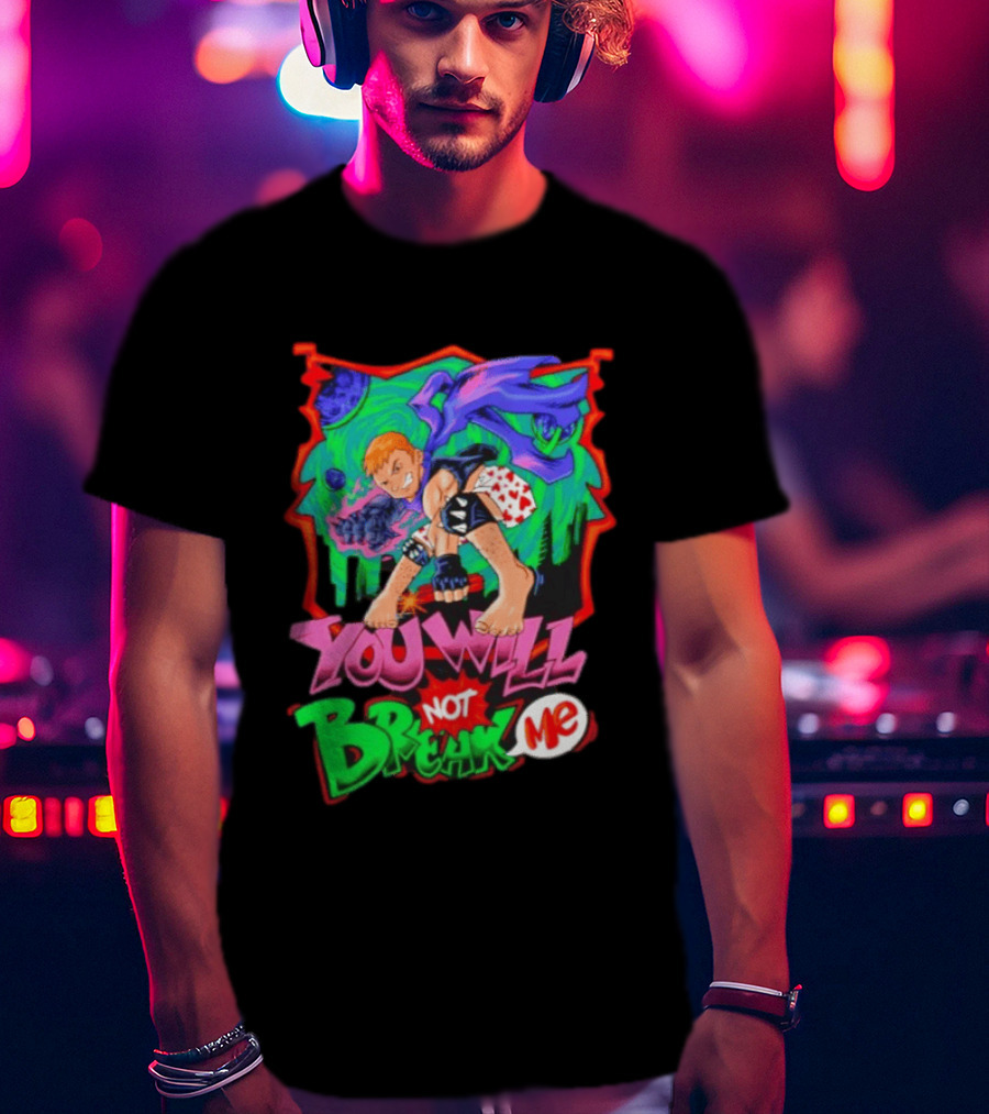 You Will Not Break Me Anime Inspired Energetic Attack Stance T-Shirt
