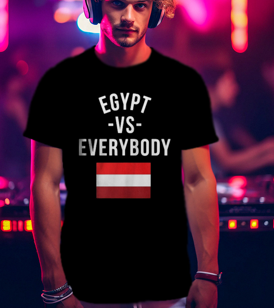 Egypt Vs Everybody Egyptian Pride Flag T-Shirt