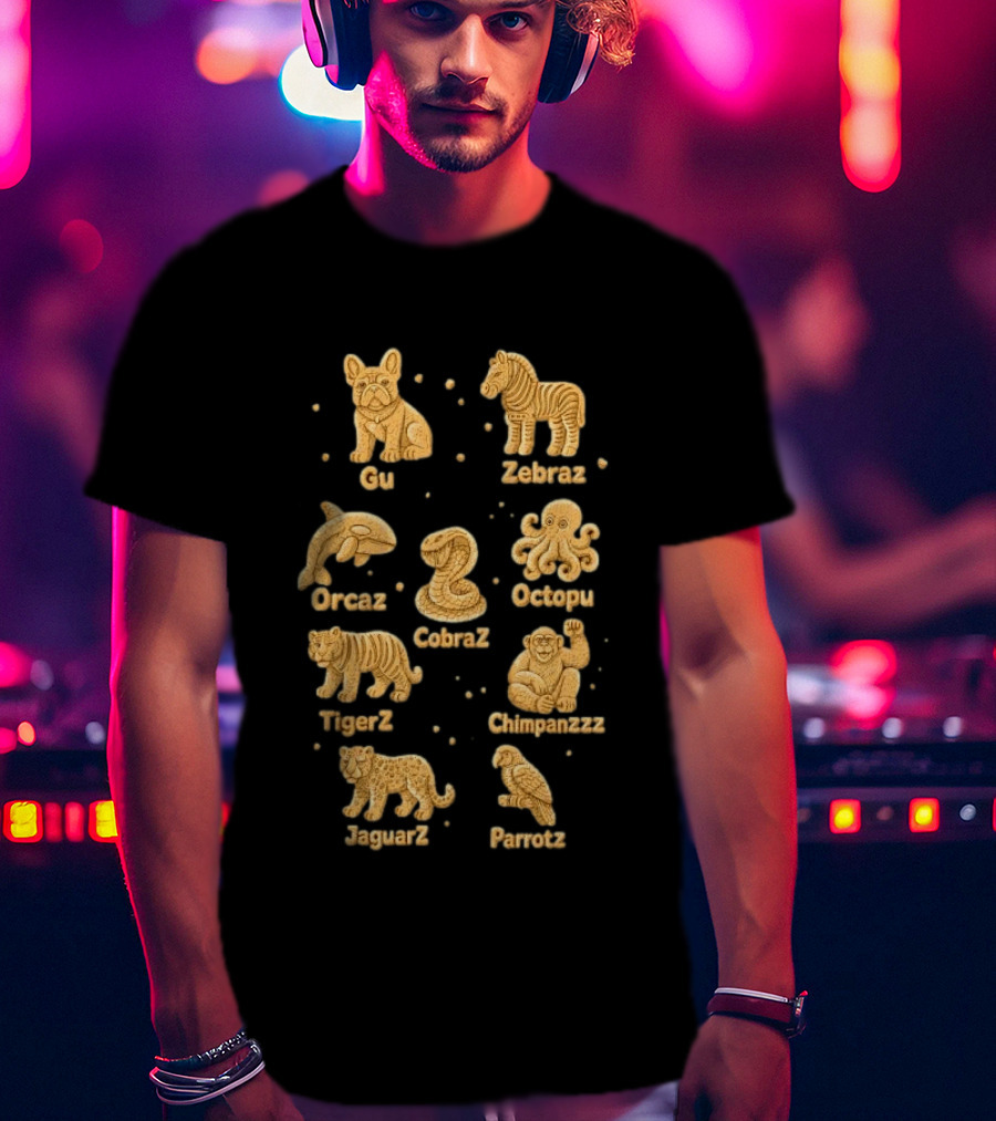 Gu Zebraz Orcaz Octopuz CobraZ TigerZ Chimpanzzz JaguarZ Parrotz Animal Crackers T-Shirt