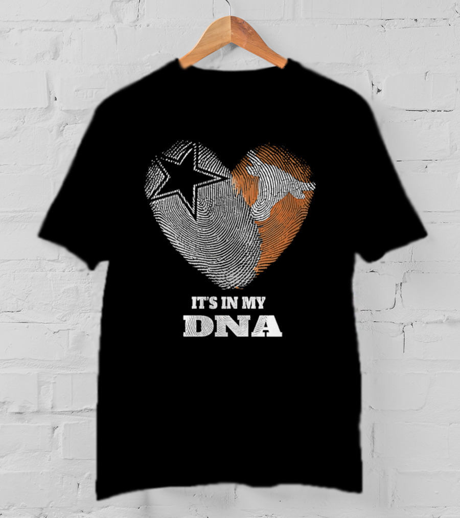 It's In My DNA Dallas Cowboys Texas Longhorns Football Pride T-Shirt