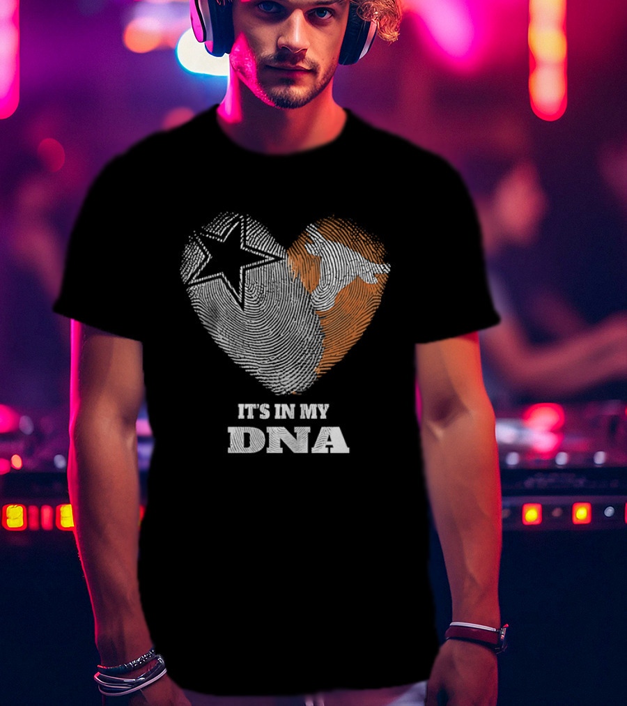 It's In My DNA Dallas Cowboys Texas Longhorns Football Pride T-Shirt