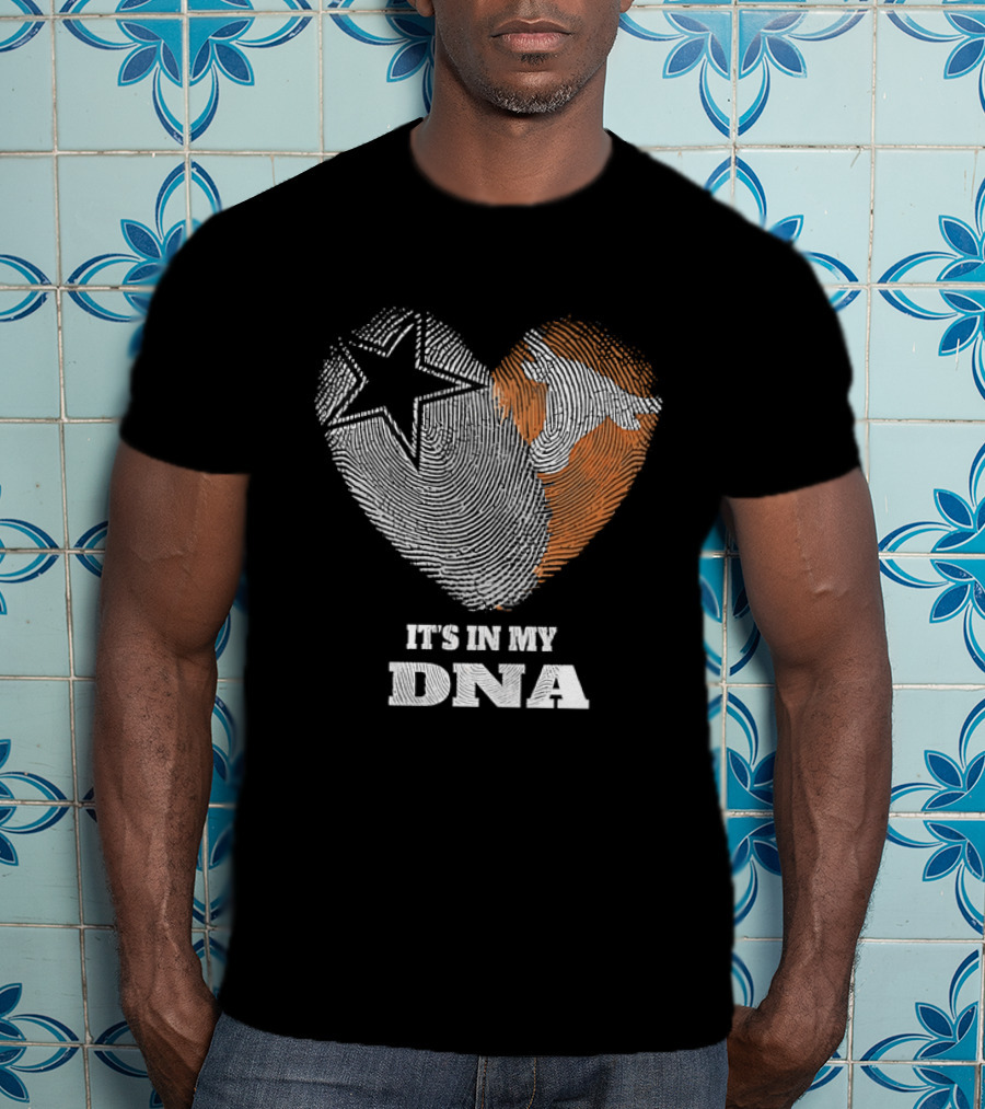 It's In My DNA Dallas Cowboys Texas Longhorns Football Pride T-Shirt