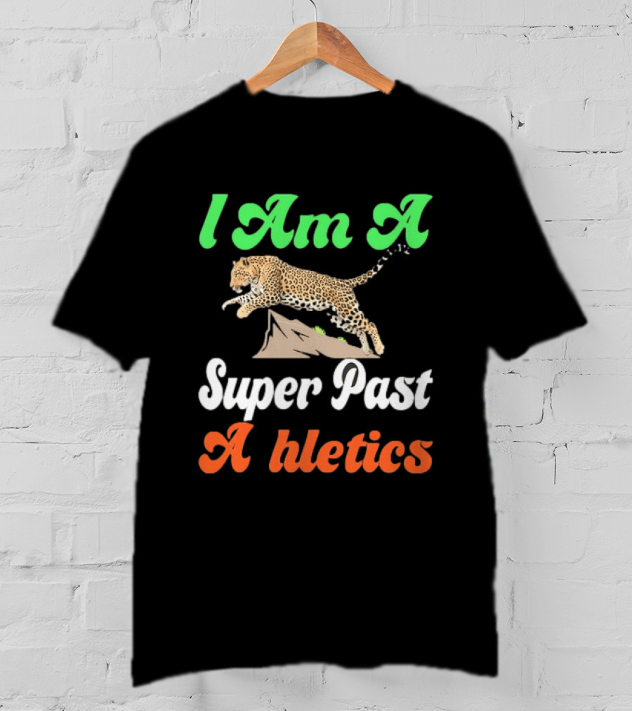 I Am A Super Past Athletics Leopard Running T-Shirt