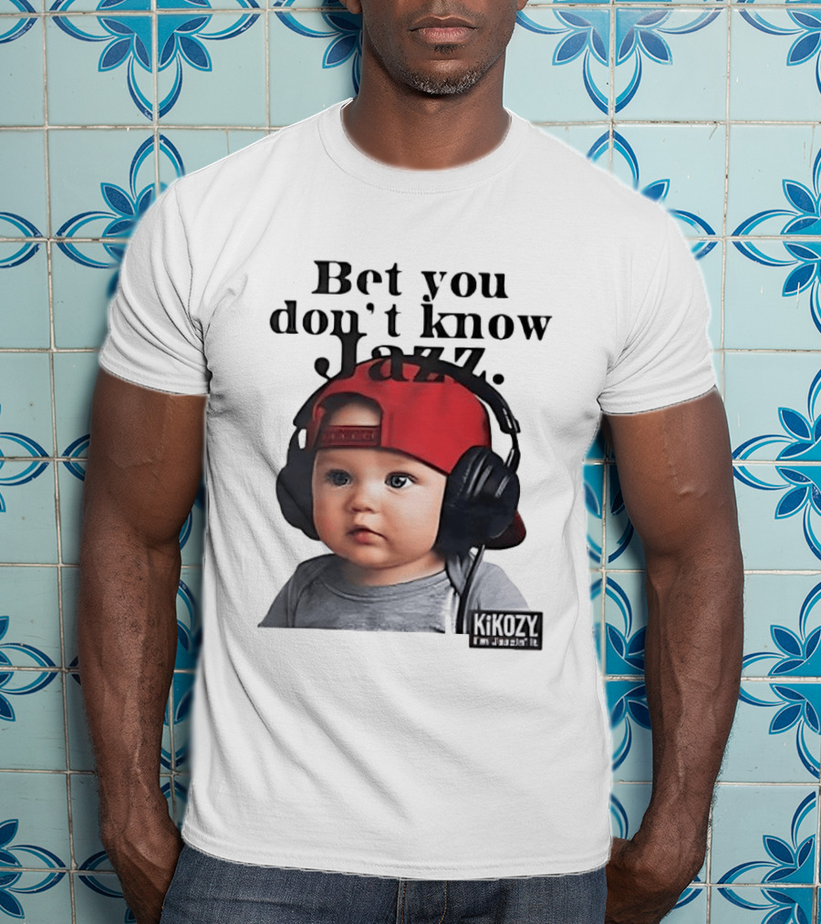 Bet You Don't Know Jazz Baby Headphones Red Cap KiKozy T-Shirt