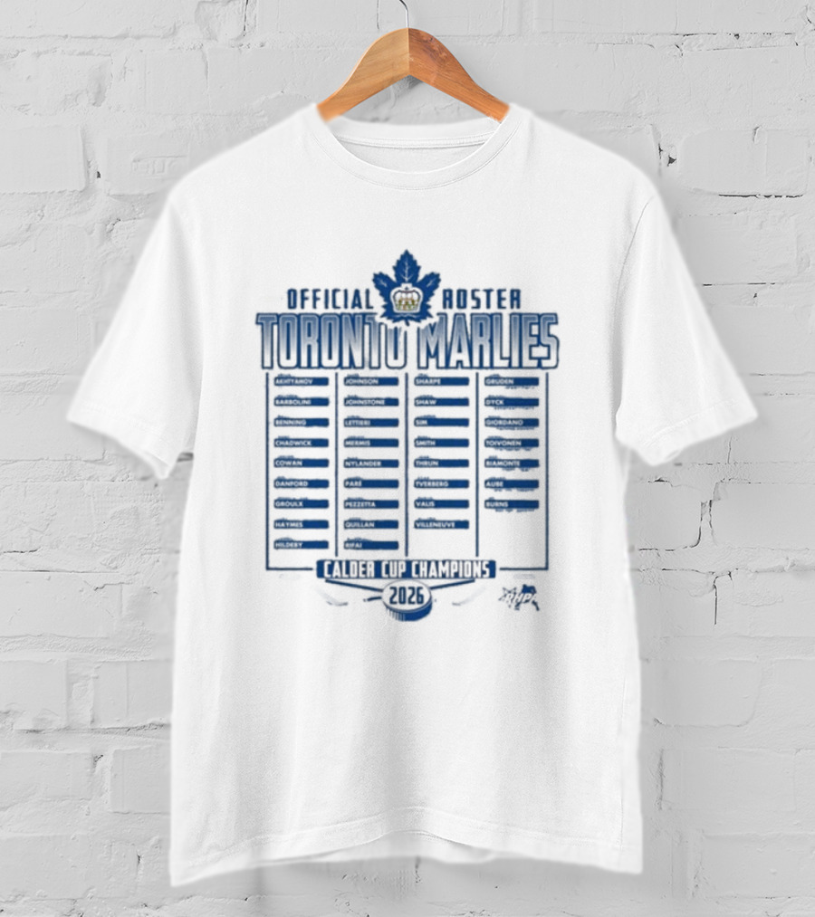Official Roster Toronto Marlies Calder Cup Champions 2026 T-Shirt