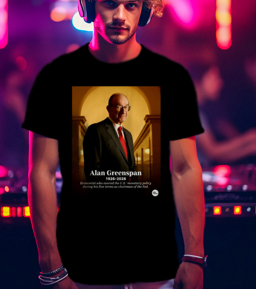 Alan Greenspan 1926 2026 Economist Steered U.S. Monetary Policy Five Terms Fed Chairman USA Today T-Shirt