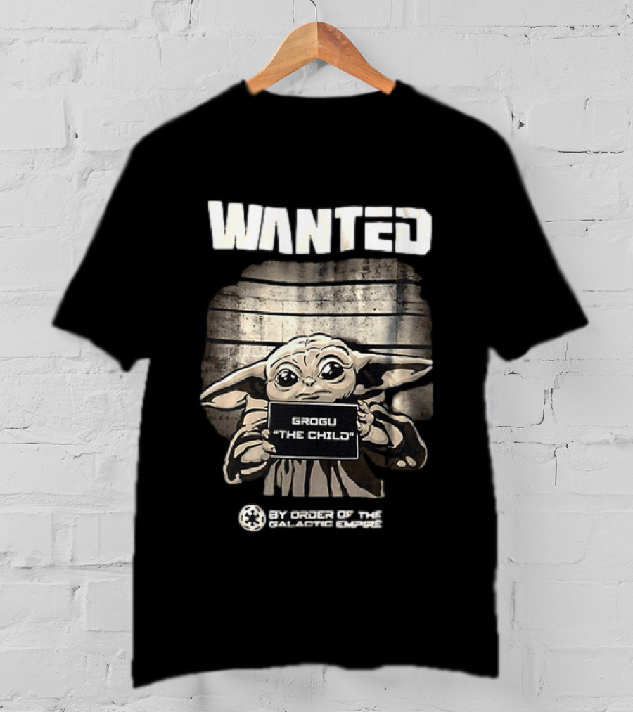 Wanted Grogu The Child By Order Of The Galactic Empire The Mandalorian T-Shirt