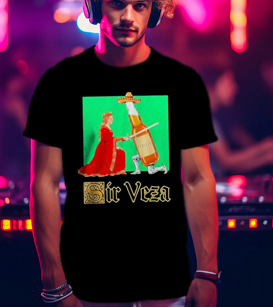 Sir Veza Cerveza Beer Bottle Knighted By Queen Sombrero T-Shirt