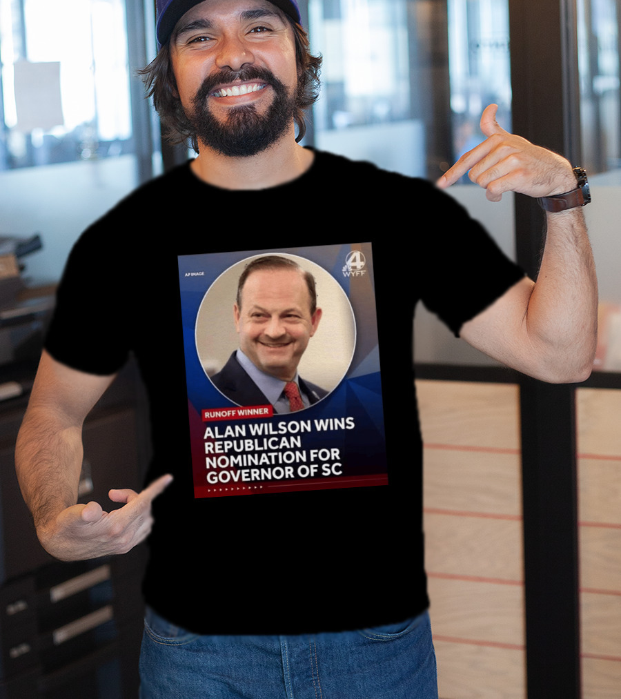 Runoff Winner Alan Wilson Wins Republican Nomination For Governor Of SC T-Shirt
