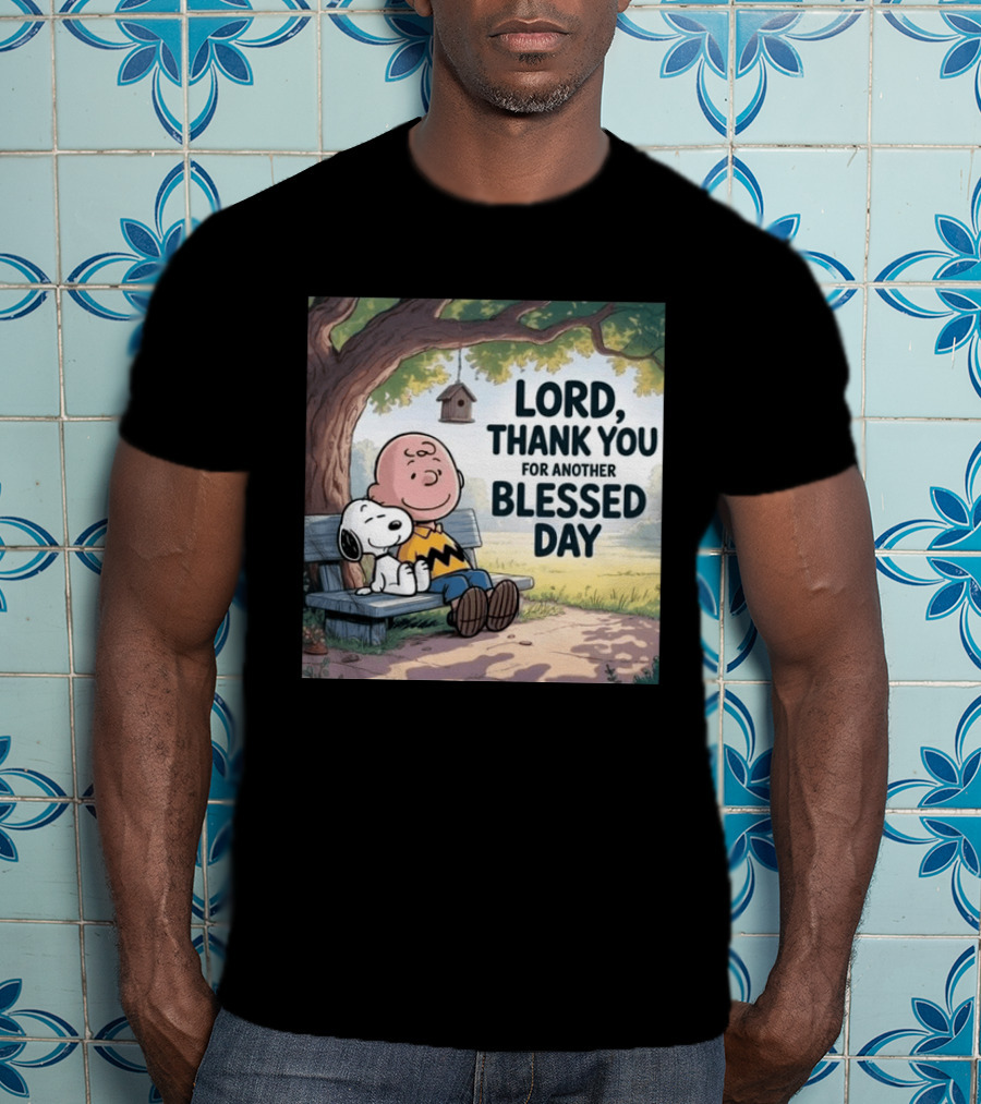 Charlie Brown Snoopy Lord Thank You For Another Blessed Day T-Shirt