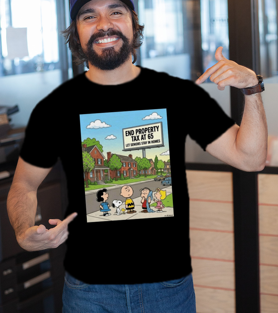 Charlie Brown Snoopy Lucy Linus Sally End Property Tax At 65 Let Seniors Stay In Homes T-Shirt