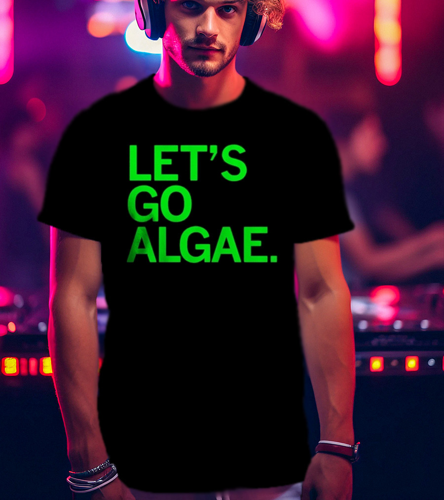 Let's Go Algae T-Shirt