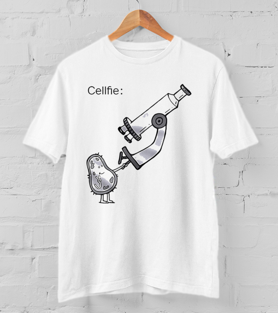 Cellfie Science Biology Microscopic Humor T-Shirt