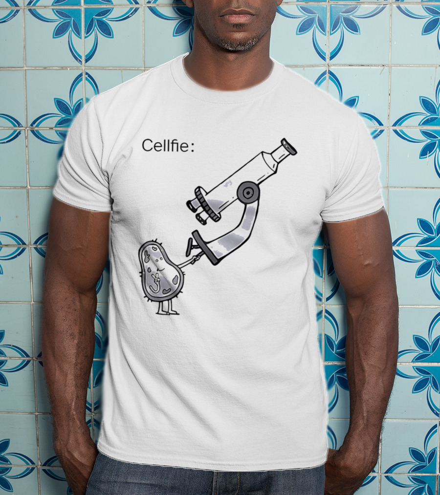Cellfie Science Biology Microscopic Humor T-Shirt