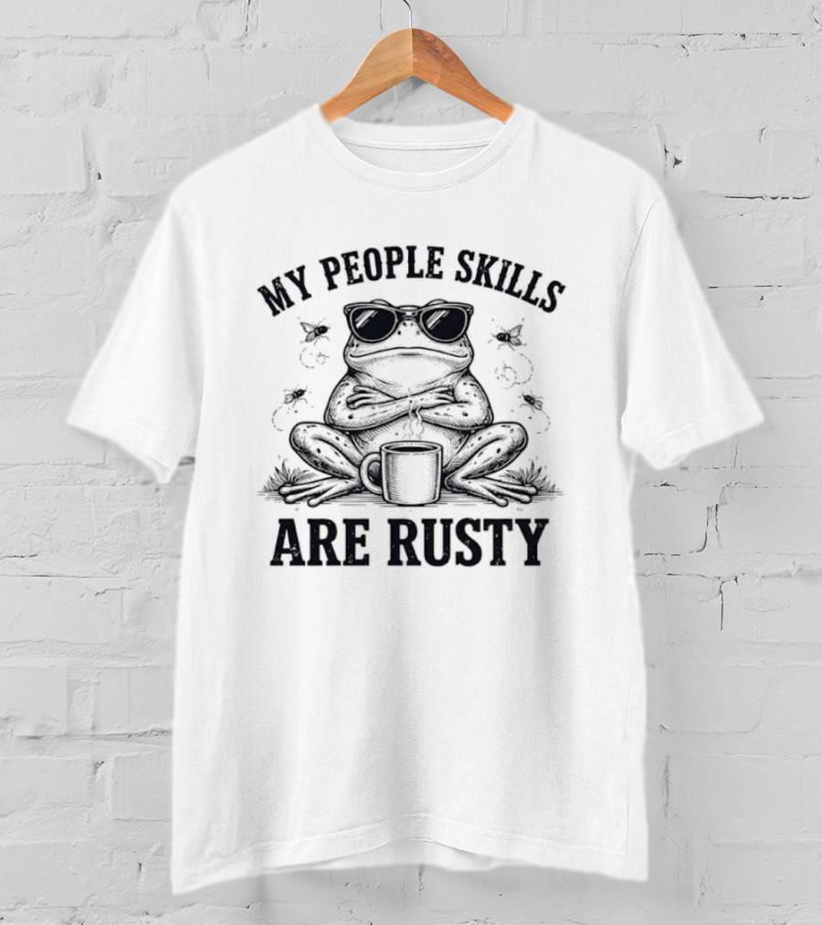 Frog With Sunglasses Coffee Cup My People Skills Are Rusty T-Shirt