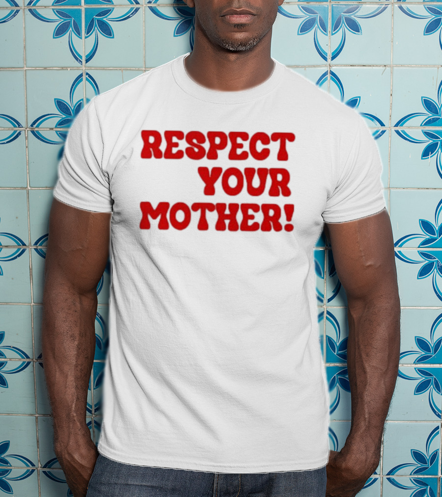 Respect Your Mother Bold Red T-Shirt