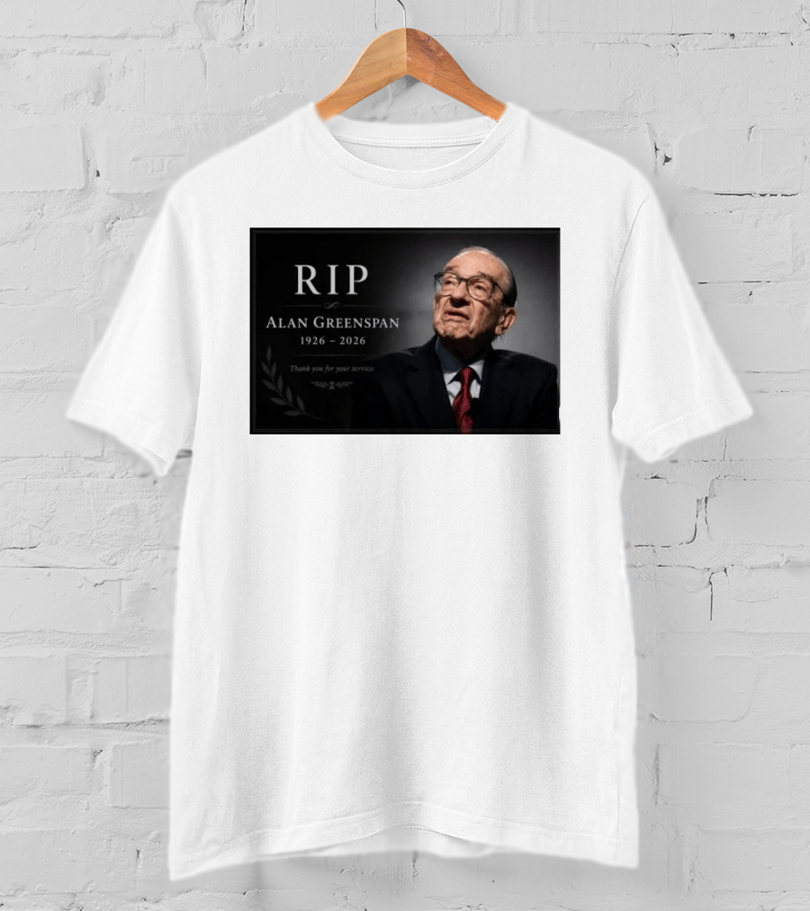RIP Alan Greenspan 1926 2026 Thank You For Your Service Commemoration T-Shirt