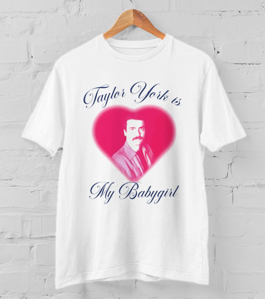 Taylor York Is My Babygirl Heart Pink Image T-Shirt